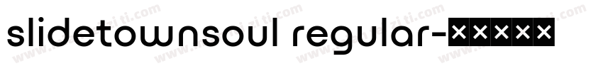 slidetownsoul regular字体转换